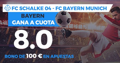 Supercuota Paston Bundesliga FC Schalke - Bayern Munich