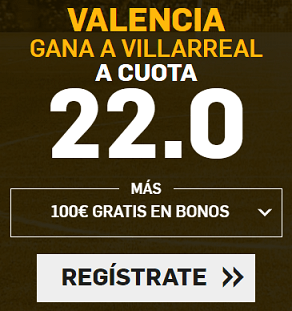 Supercuota Betfair la liga Valencia - Villarreal