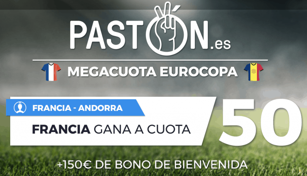 Megacuota pastón Eurocopa : Francia gana a Andorra a cuota 50.