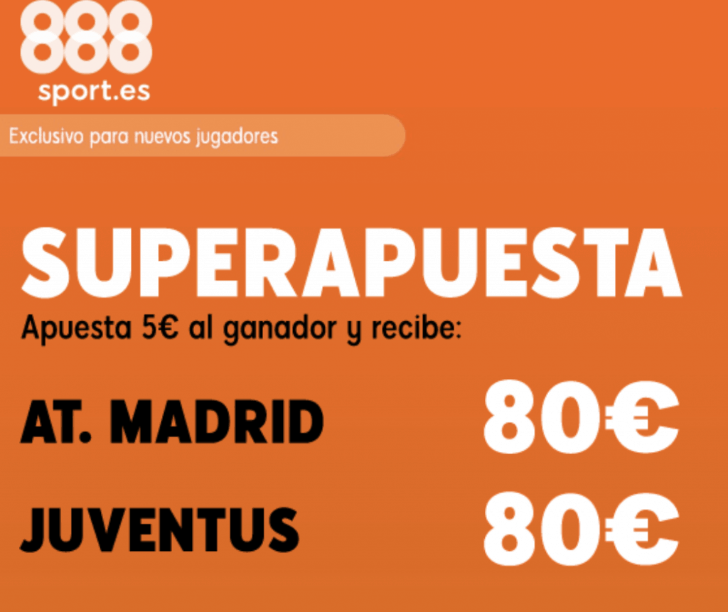 Supercuota 888sport Champions League : Atlético de Madrid - Juventus.