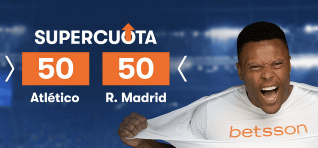 Supercuota Betsson Liga : Atlético de Madrid - Real Madrid . A cuota 50.