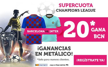 Supercuota Wanabet Champions League : Fc Barcelona gana al Inter de Milán a cuota 20.