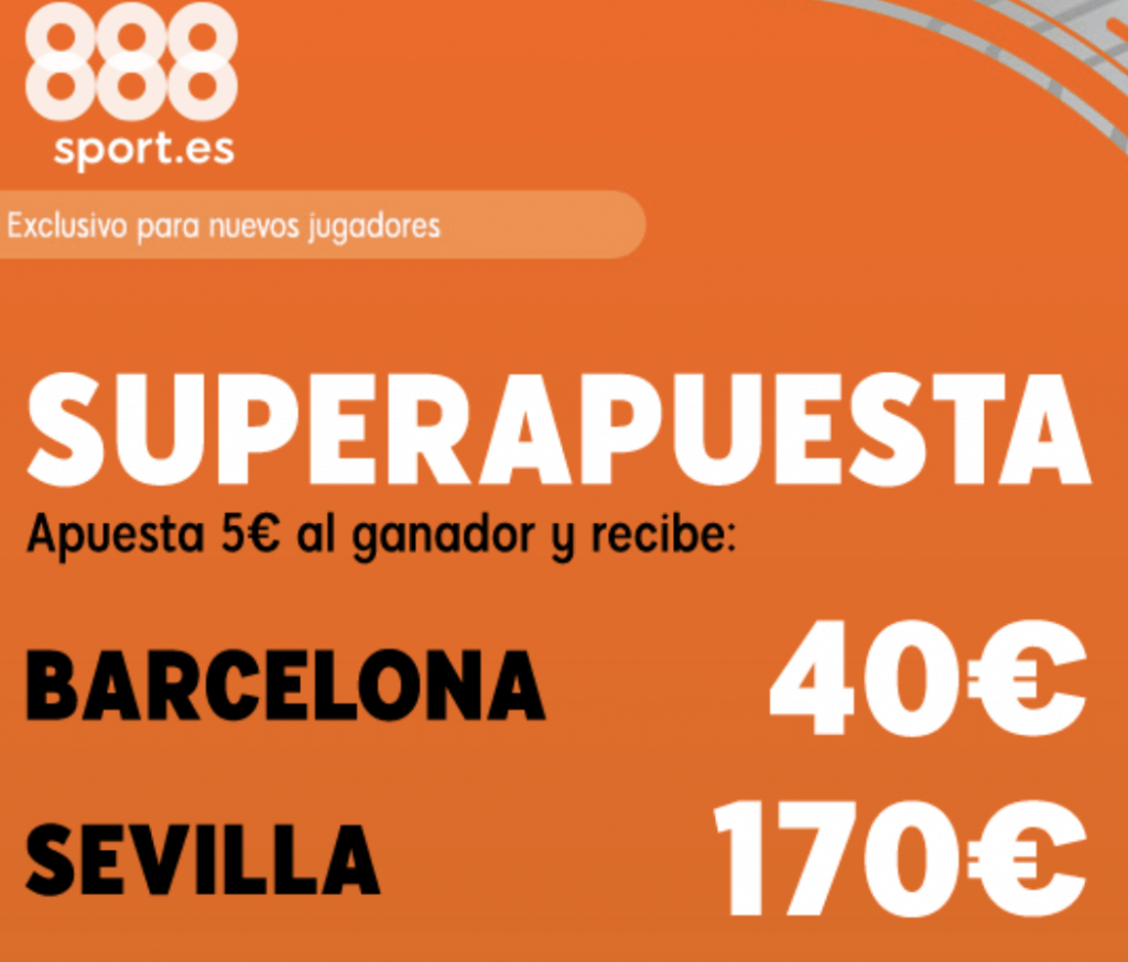 Superapuesta 888sport La Liga : FC Barcelona - Sevilla FC.