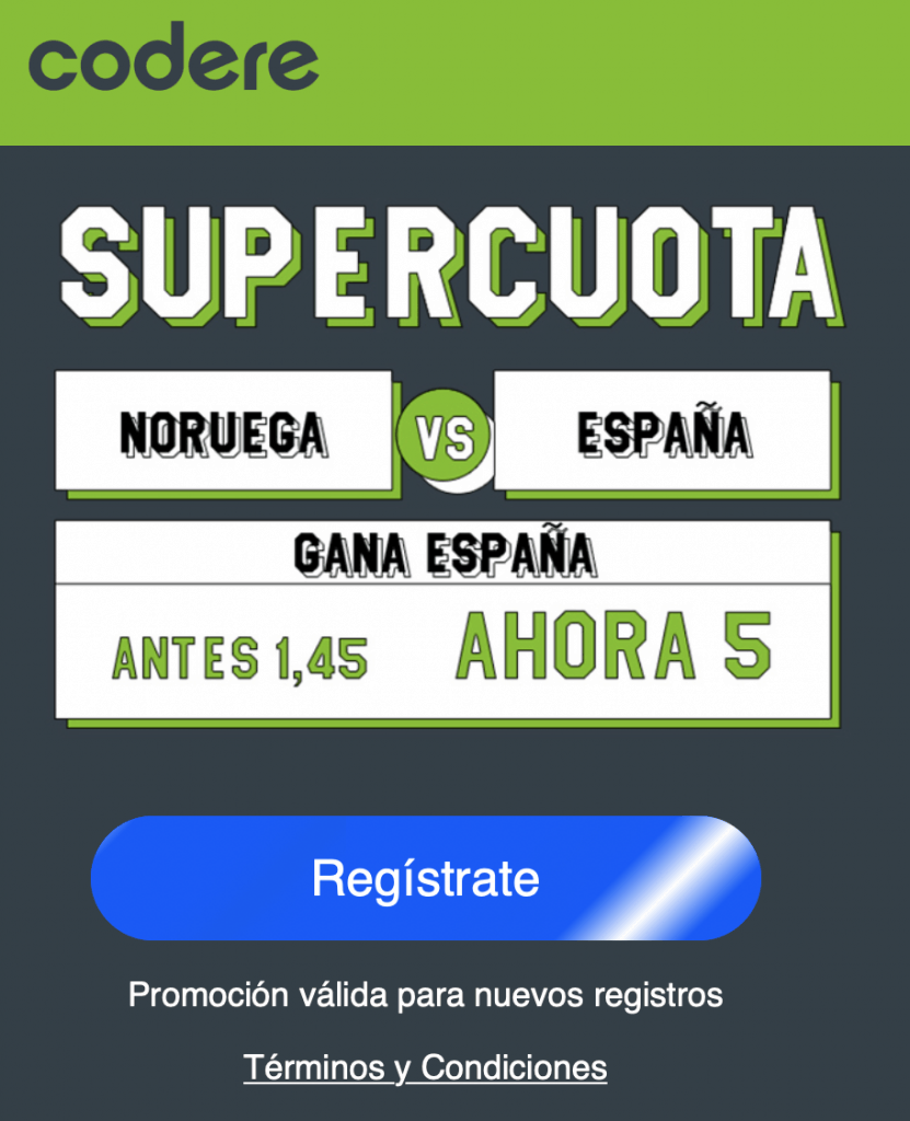 Supercuota Codere Euro 2020 : España gana a Noruega a cuota 5.