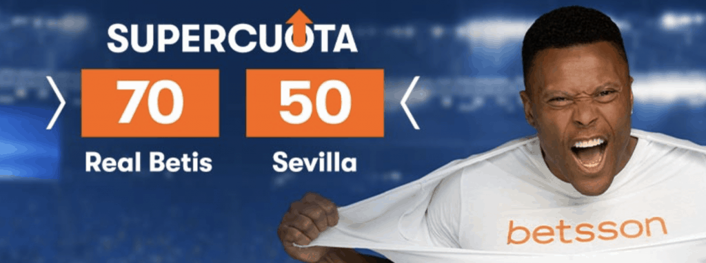 Supercuota betsson Real Betis - Sevilla FC.