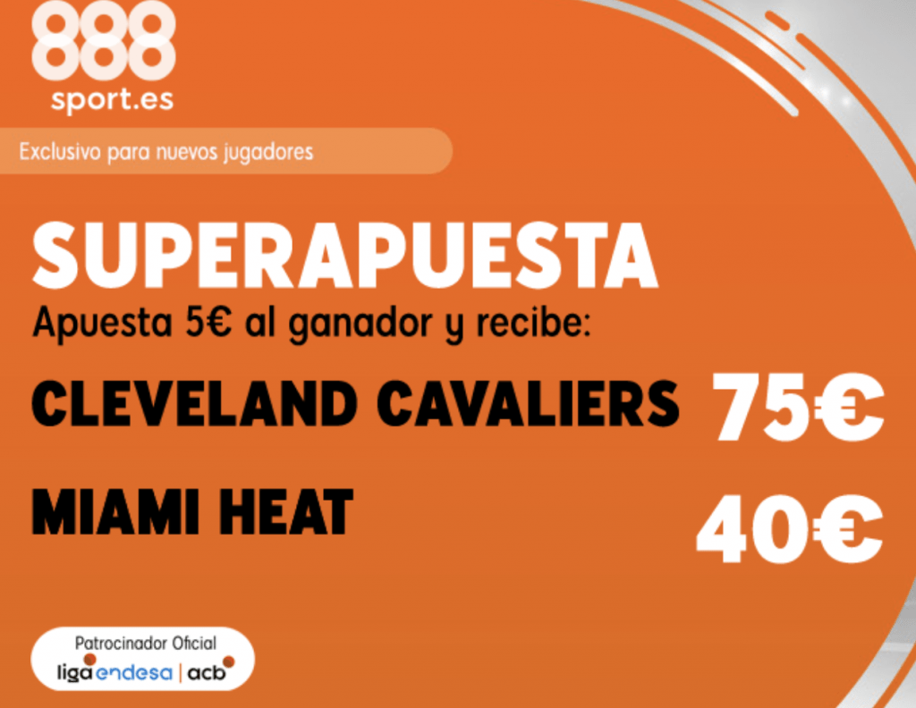 Superapuesta 888sport NBA Cleveland Cavaliers - Miami Heat.