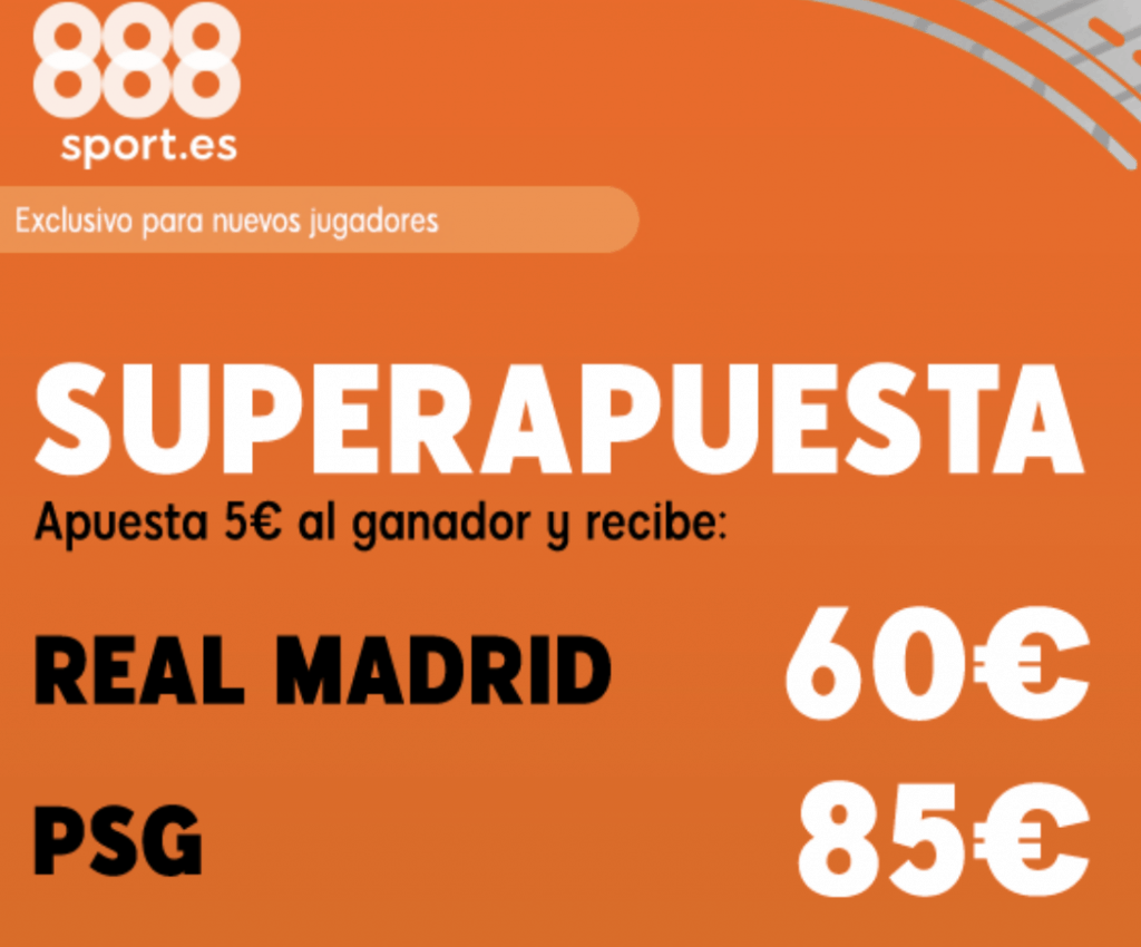 Superapuesta 888sport Champions League : Real Madrid  - PSG.