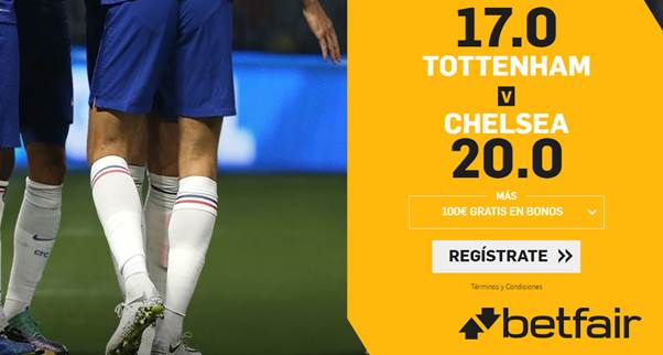 Supercuotas betfair Tottenham - Chelsea