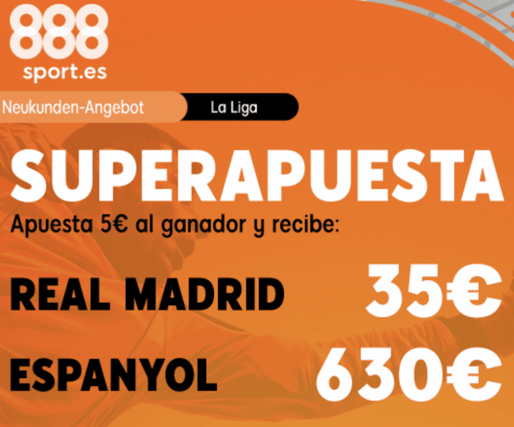 Superapuesta 888sport : Real Madrid - Espanyol.