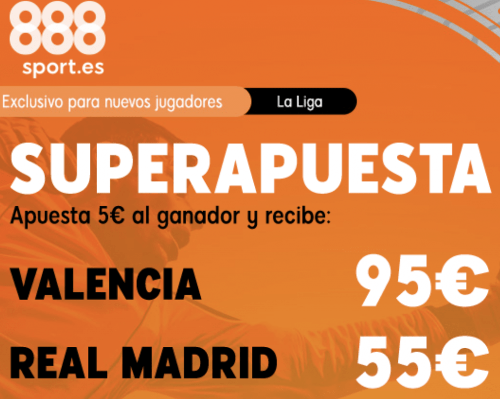 Supercuota 888sport Valencia - Real Madrid.