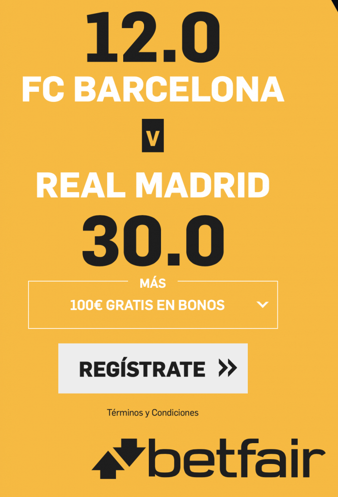 Supercuota betfair El Clásico : Fc Barcelona - Real Madrid.