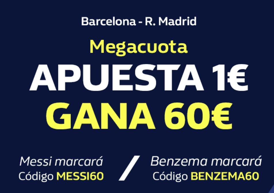 Megacuota William Hill El Clásico Fc Barcelona - Real Madrid 