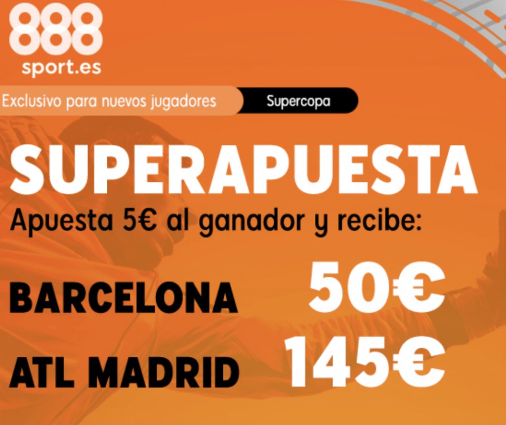 Superapuesta 888sport Supercopa Barcelona - Atlético de Madrid