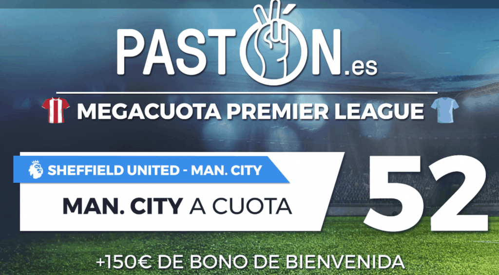 Supercuota Pastón Premier League Sheffield United - Manchester City