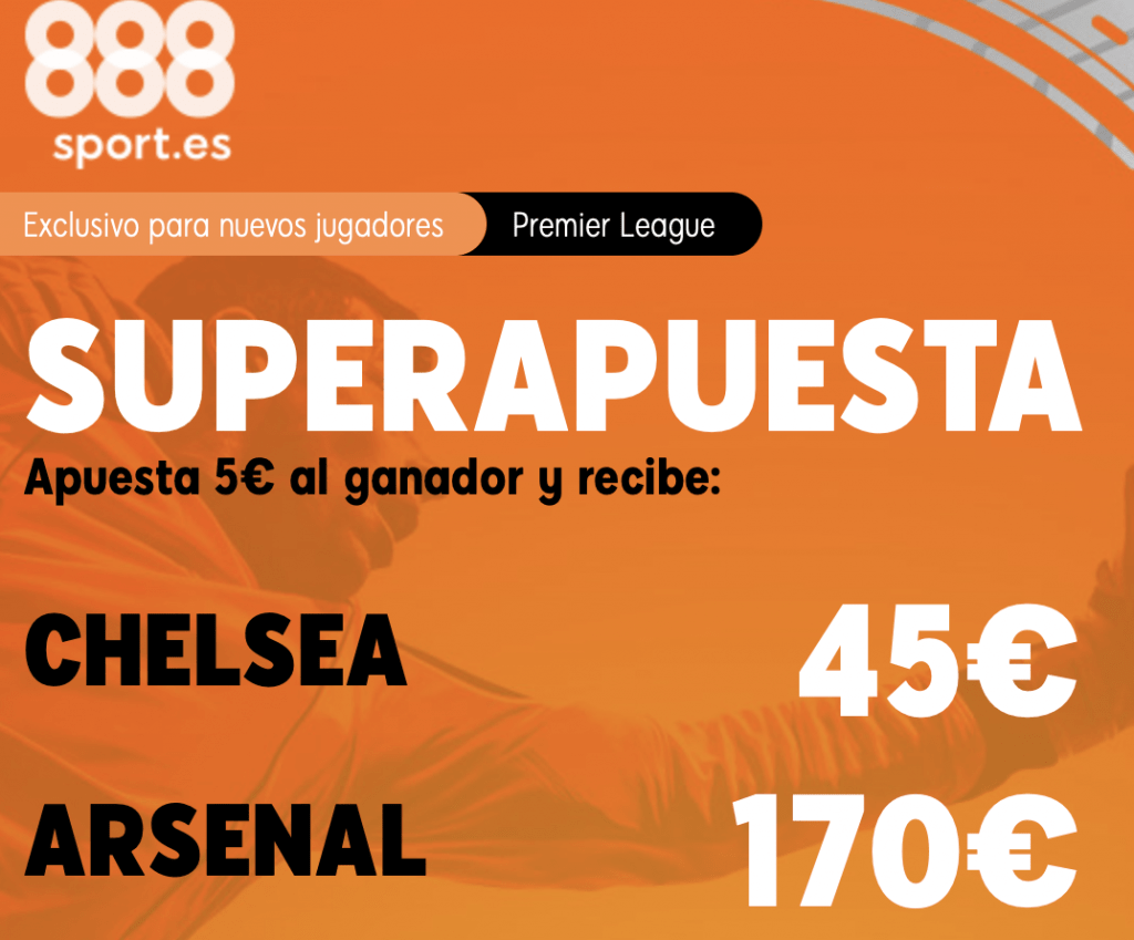 Supercuota 888sport Premier League : Chelsea - Arsenal