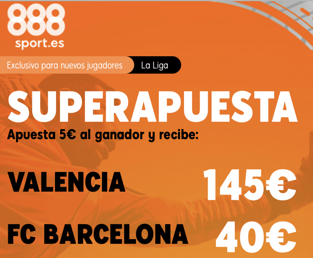 Supercuota 888sport Valencia CF - FC Barcelona