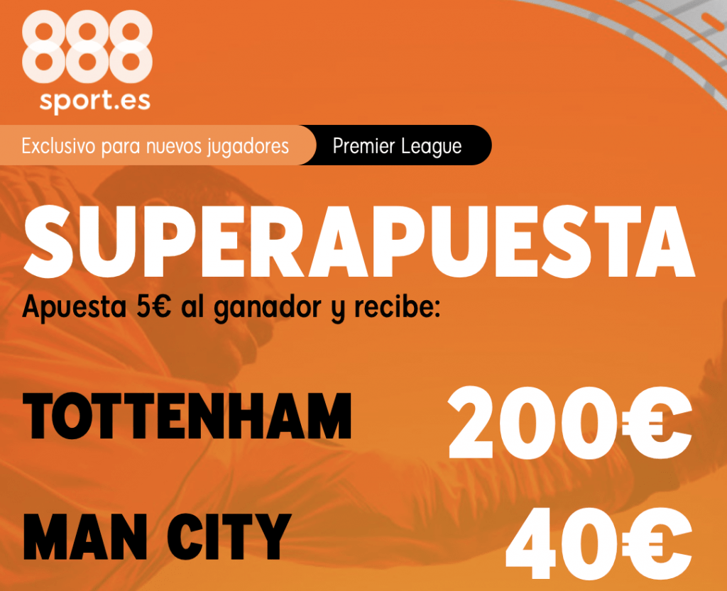 Supercuota 888sport Premier League : Tottenham - Manchester City
