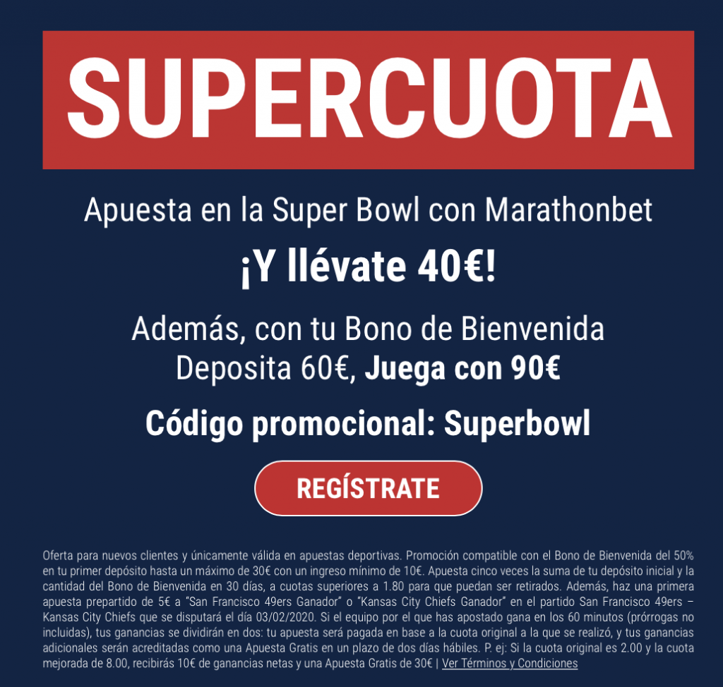 Supercuota Marathonbet Super Bowl Kansas City Chiefs - San Francisco 49ers