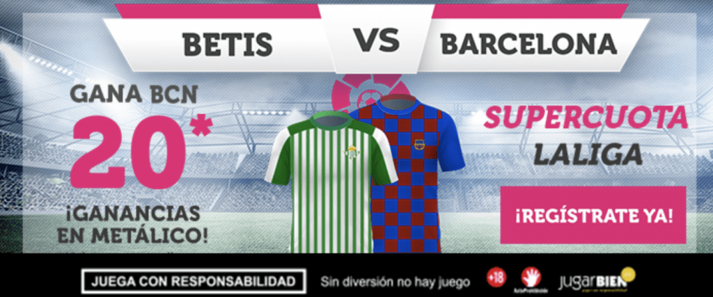 Supercuota Wanabet Liga : Fc Barcelona gana al Betis a cuota 20