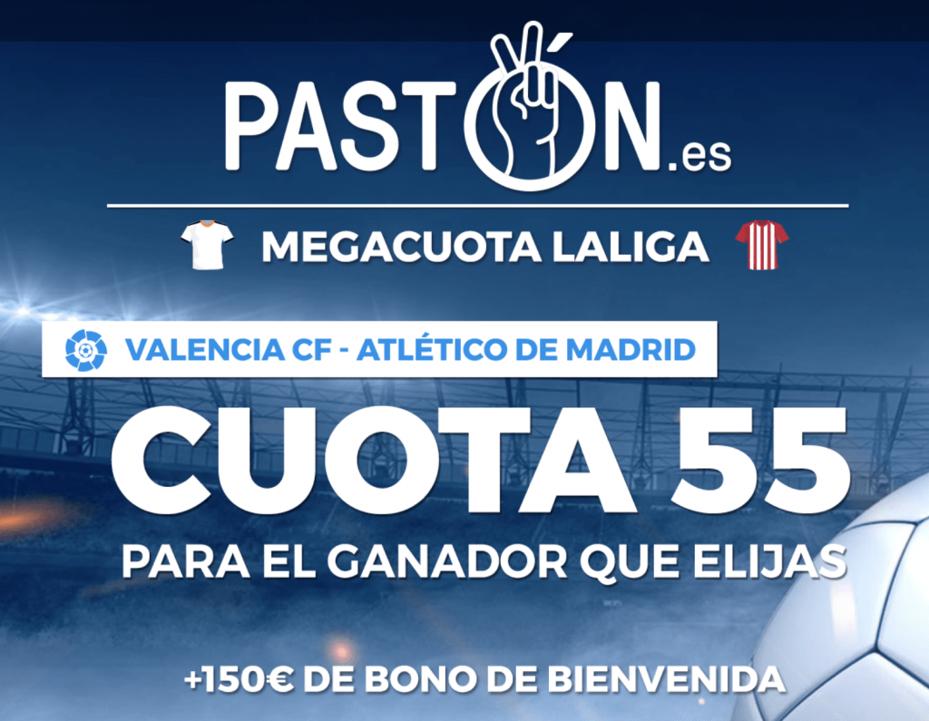 Supercuota pastón La Liga: Valencia CF - Atlético de Madrid