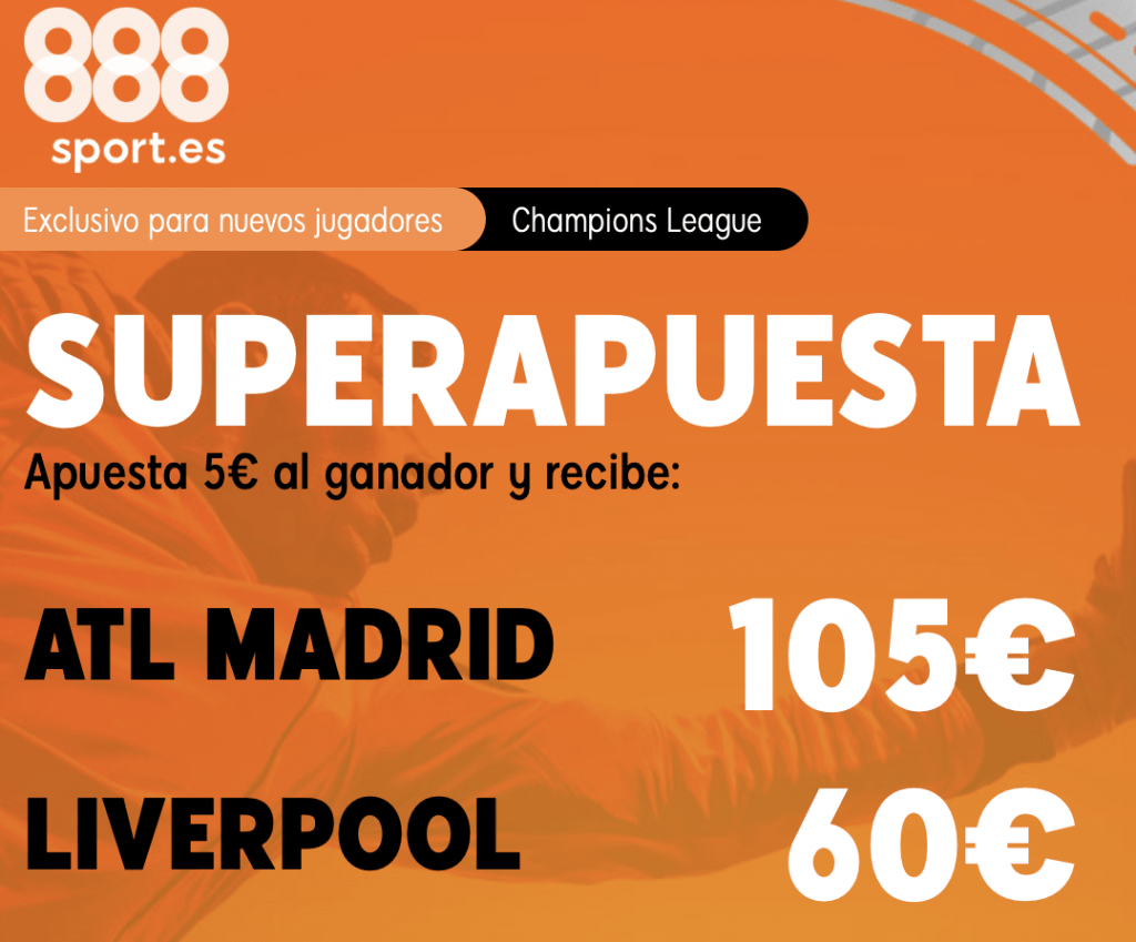 Supercuota 888sport Champions League : Atlético de Madrid - Liverpool