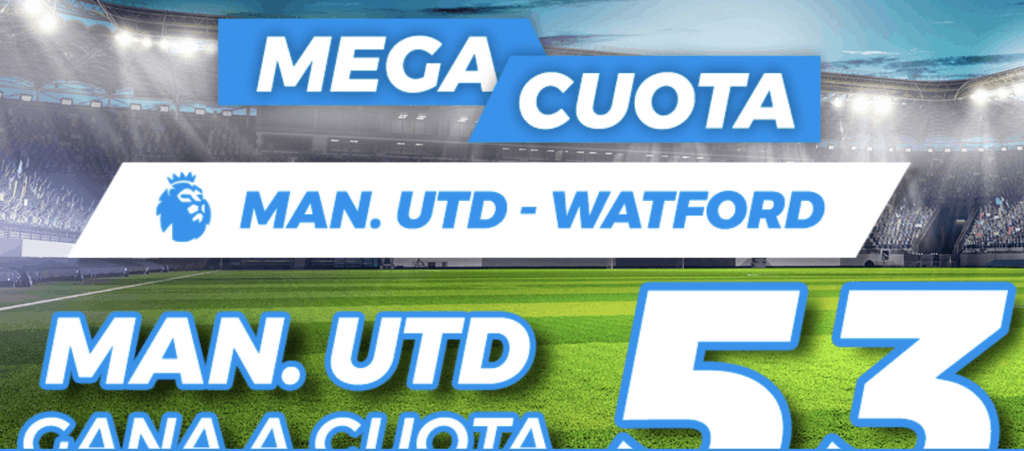 Supercuota Premier League Pastón Manchester United - Watford 