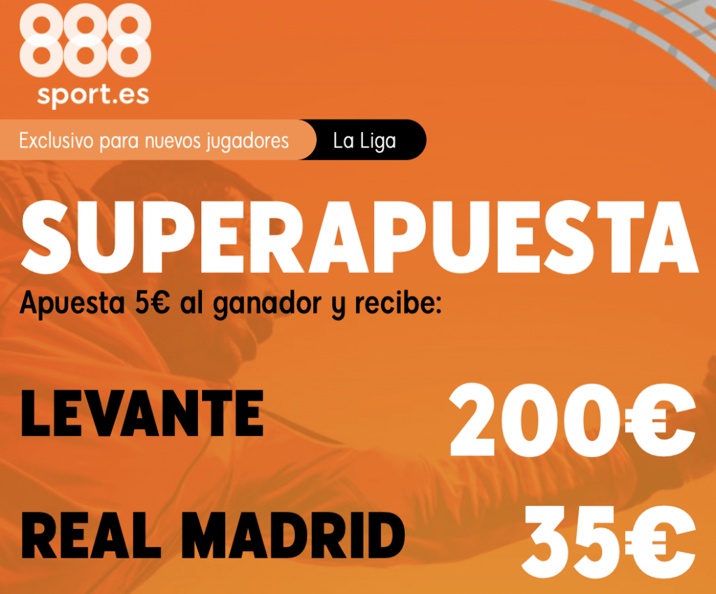 Supercuota 888sport La Liga : Levante UD - Real Madrid