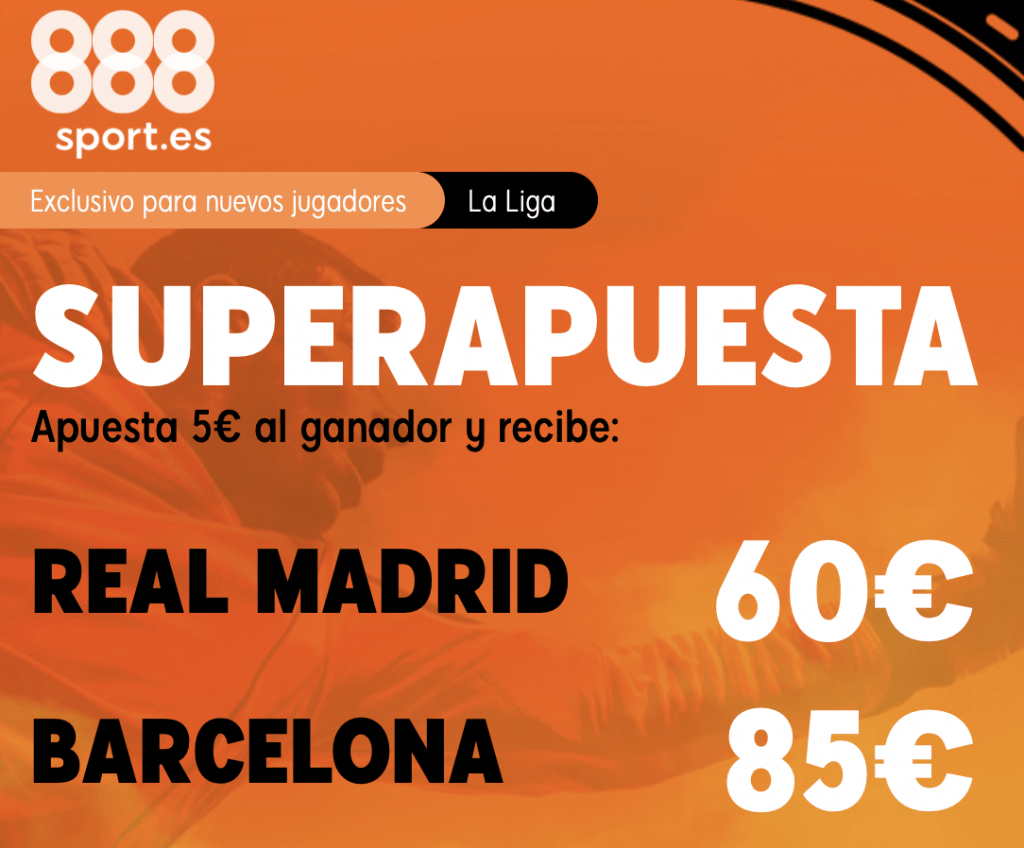 Supercuota 888sport El Clásico : Real Madrid - FC Barcelona