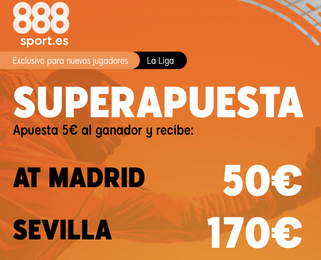 Supercuota 888sport Atlético de Madrid - Sevilla FC