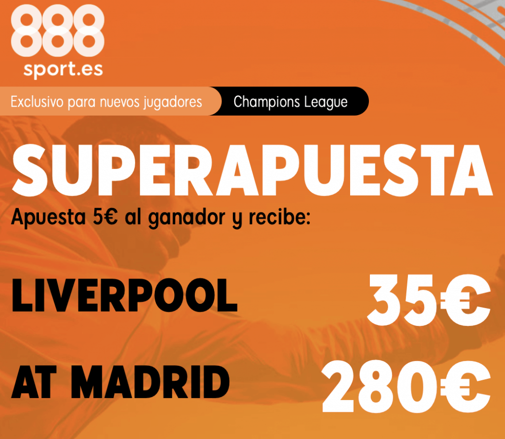 Supercuota 888sport Champions League : Liverpool - Atlético de Madrid