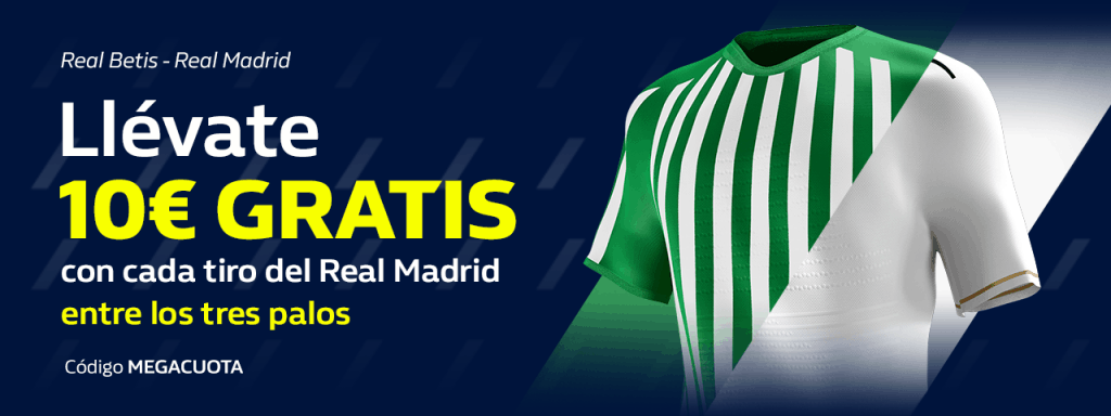 Supercuota William Hill : Real Betis - Real Madrid