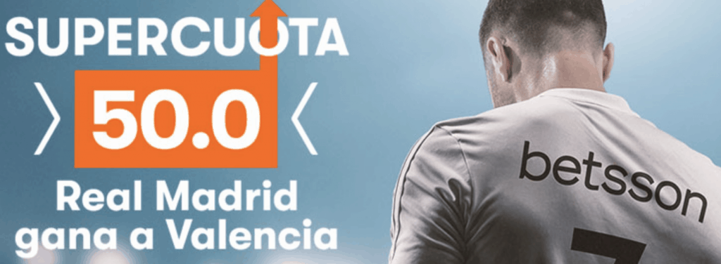 Supercuota Betsson Real Madrid - Valencia