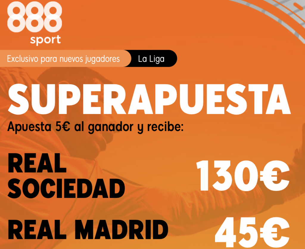 Supercuota 888sport Real Sociedad - Real Madrid