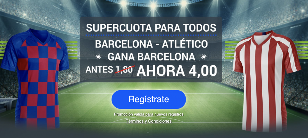 Supercuota Codere Liga : Fc Barcelona - Atlético de Madrid