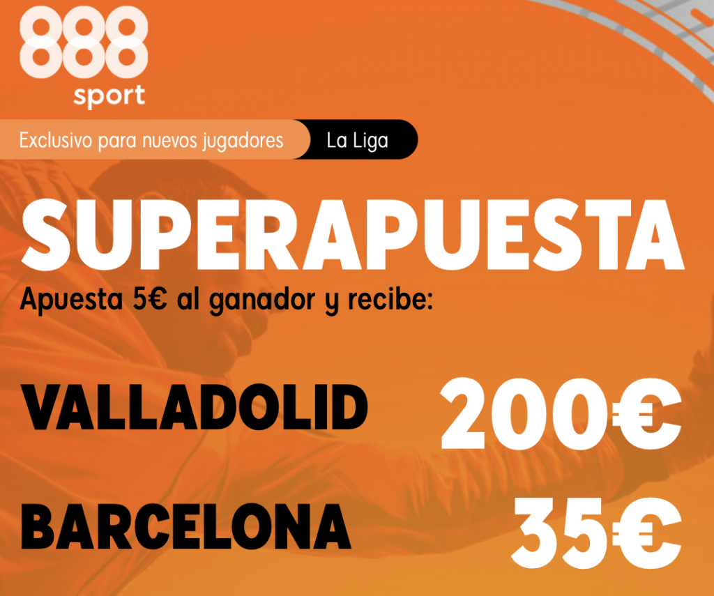 Supercuota 888sport Valladolid - FC Barcelona