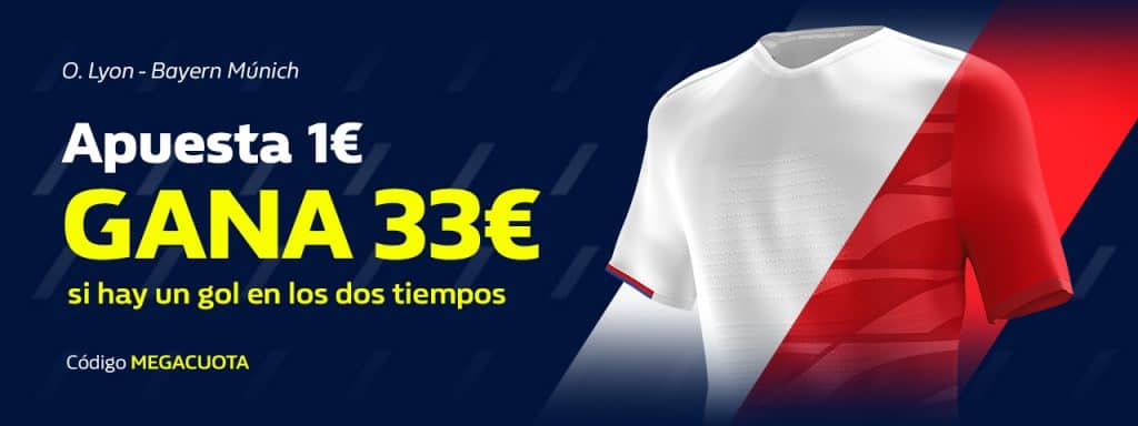 Supercuota William Hill Champions League : Lyon - Bayern Munich