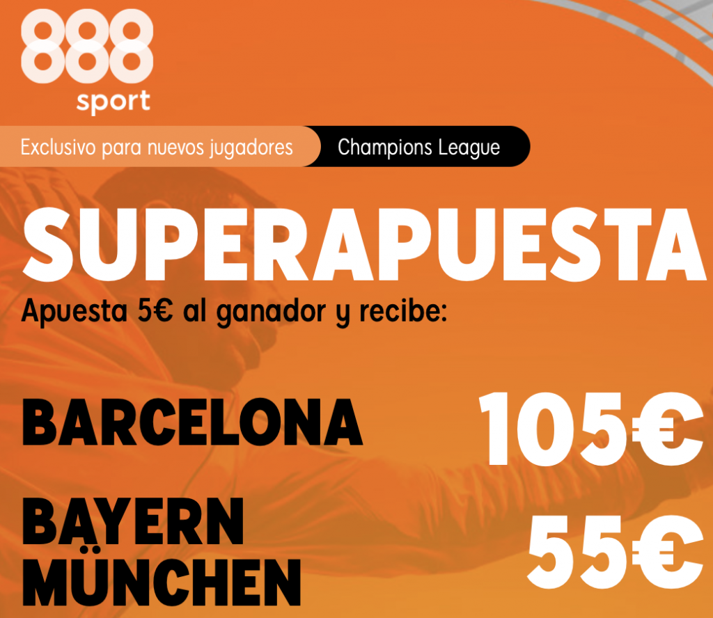 Supercuota 888sport Champions League : Fc Barcelona - Bayern Munich