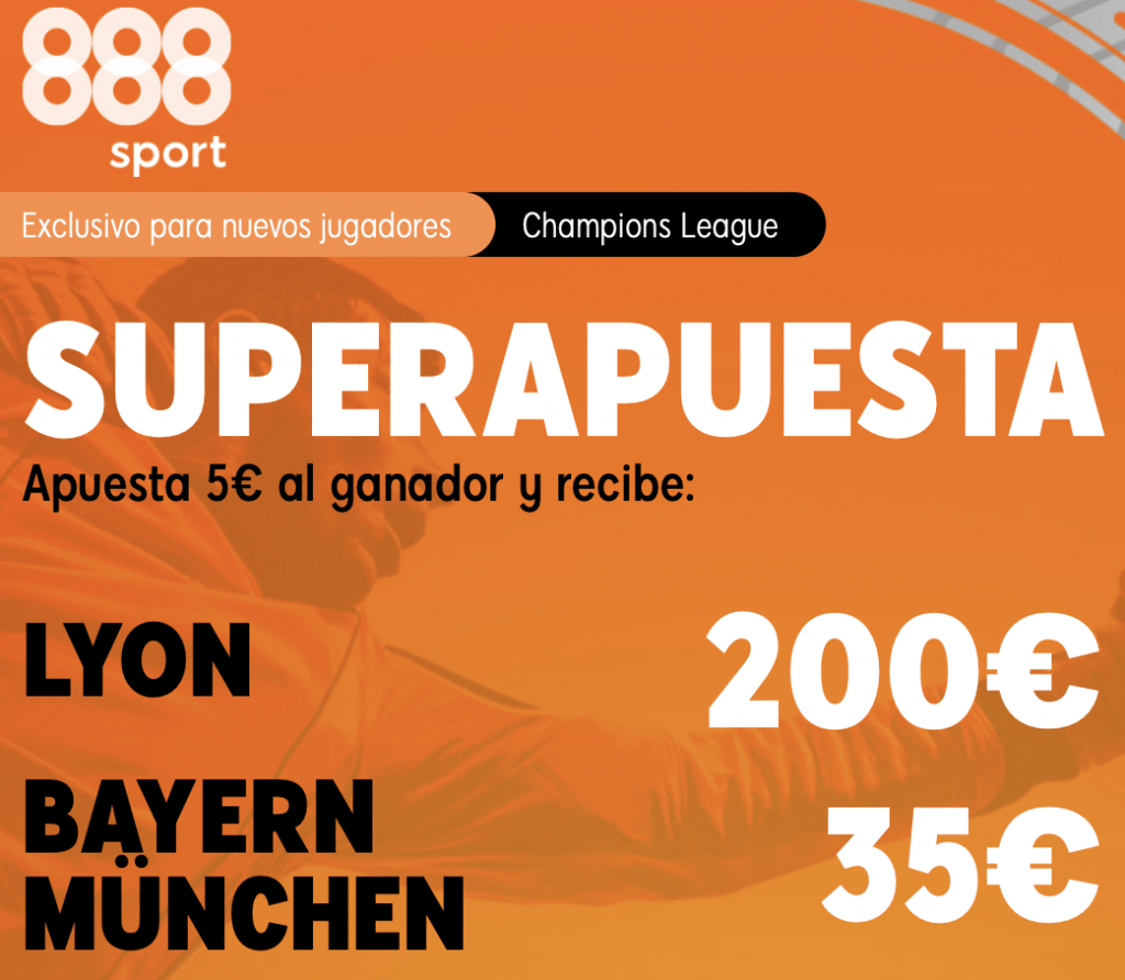 Supercuota 888sport Champions League : Lyon - Bayern Munich