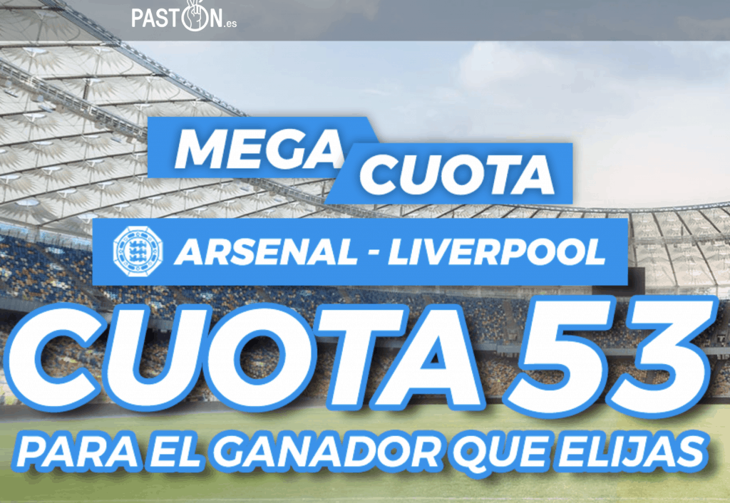 Supercuota Pastón Arsenal - Liverpool