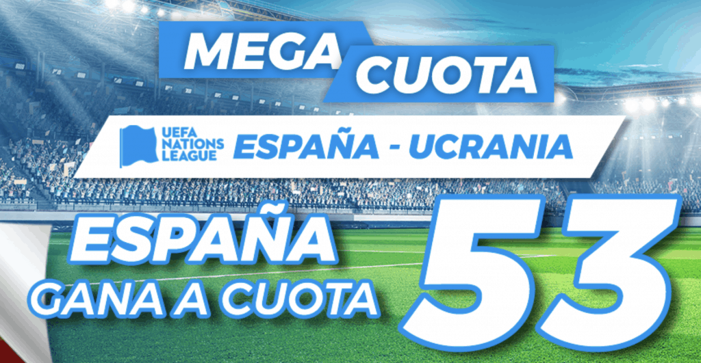 Supercuota Pastón Nations League: España - Ucrania