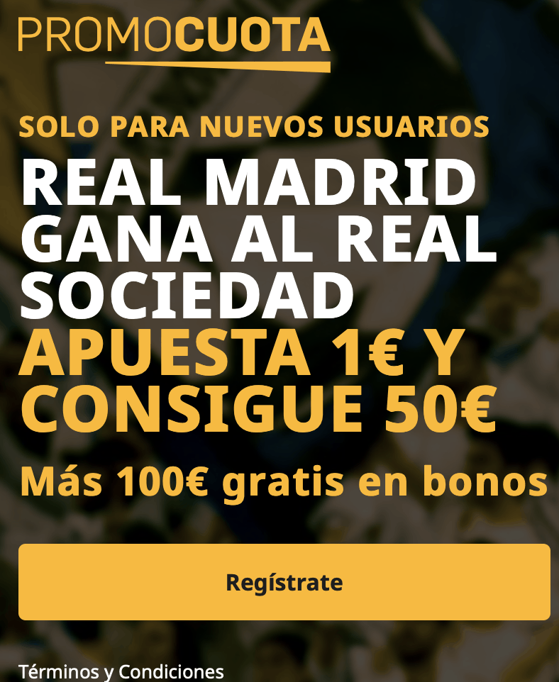 Supercuota betfair La Liga : Real Sociedad - Real Madrid