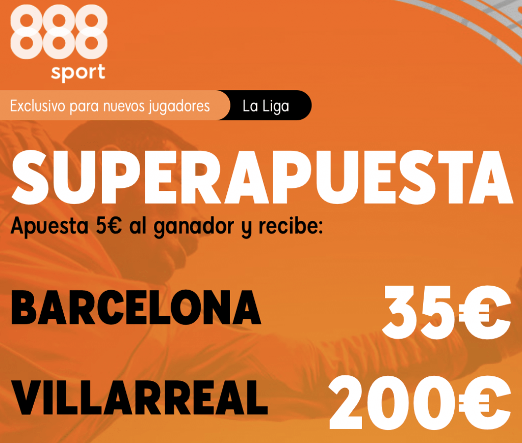 Supercuota 888sport La Liga : Fc Barcelona - Villarreal