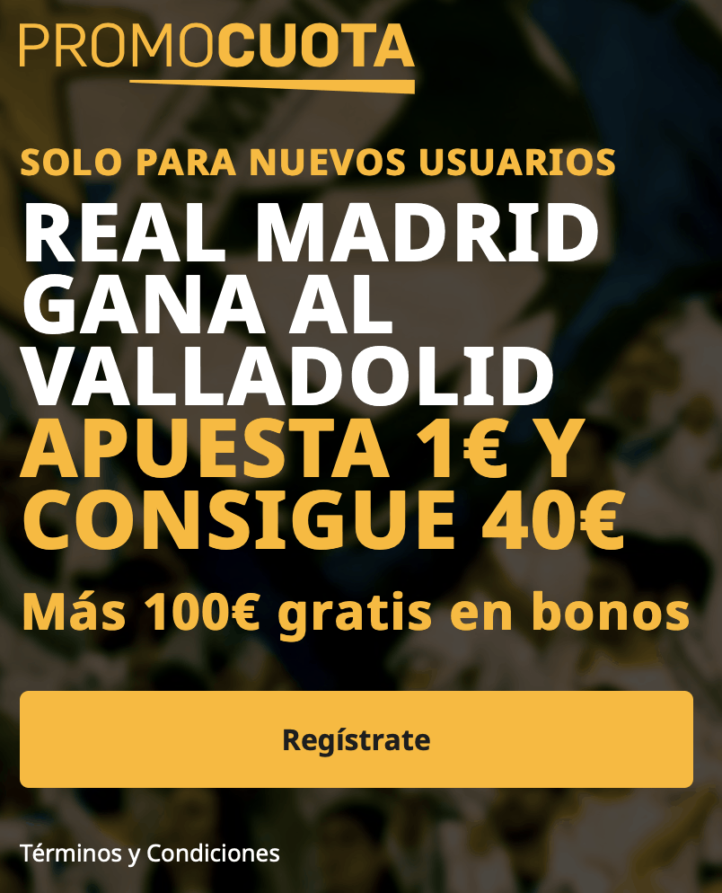 Supercuota betfair La Liga : Real Madrid - Real Valladolid