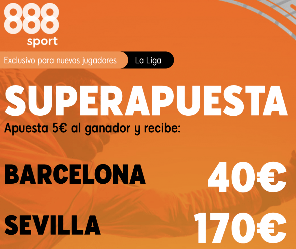 Supecuota 888sport La Liga : FC Barcelona - Sevilla FC