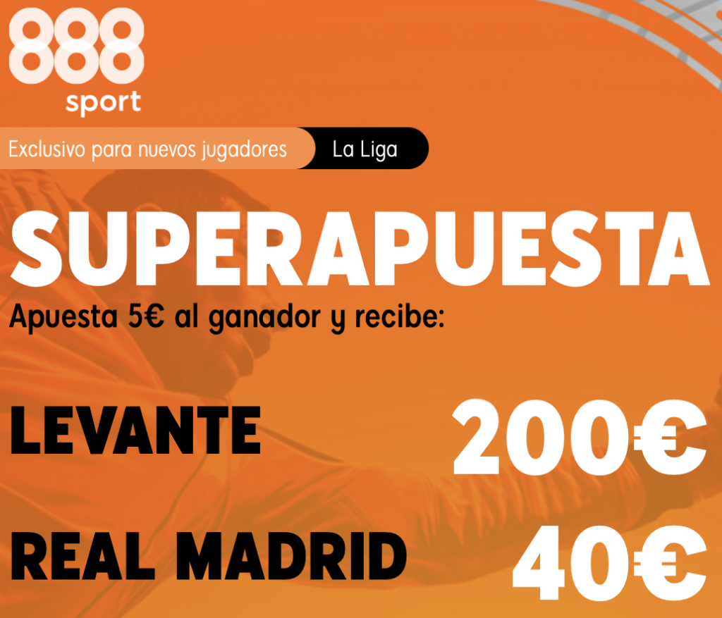 Supercuota 888sport La Liga : Levante - Real Madrid