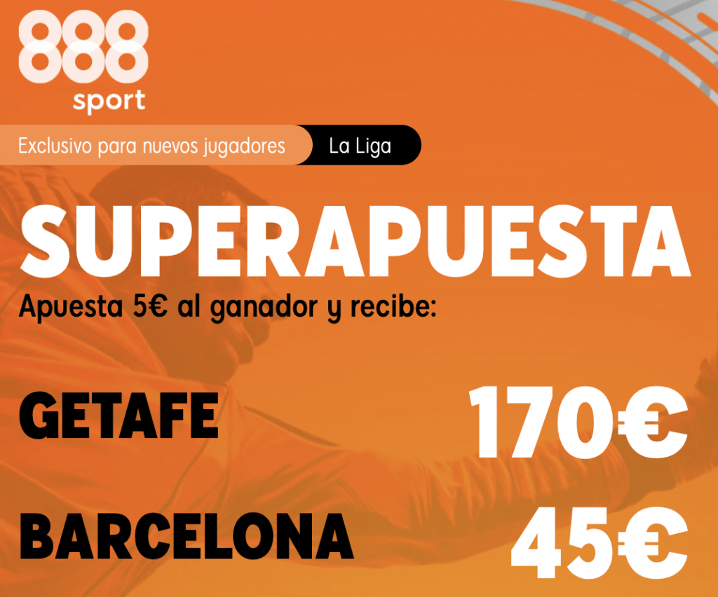 Supercuota 888sport La Liga : Getafe - Fc Barcelona