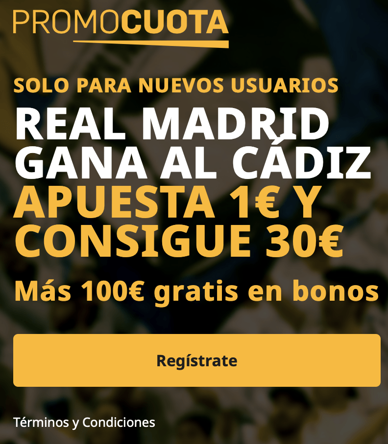 Supercuota betfair La Liga : Real Madrid - Cádiz