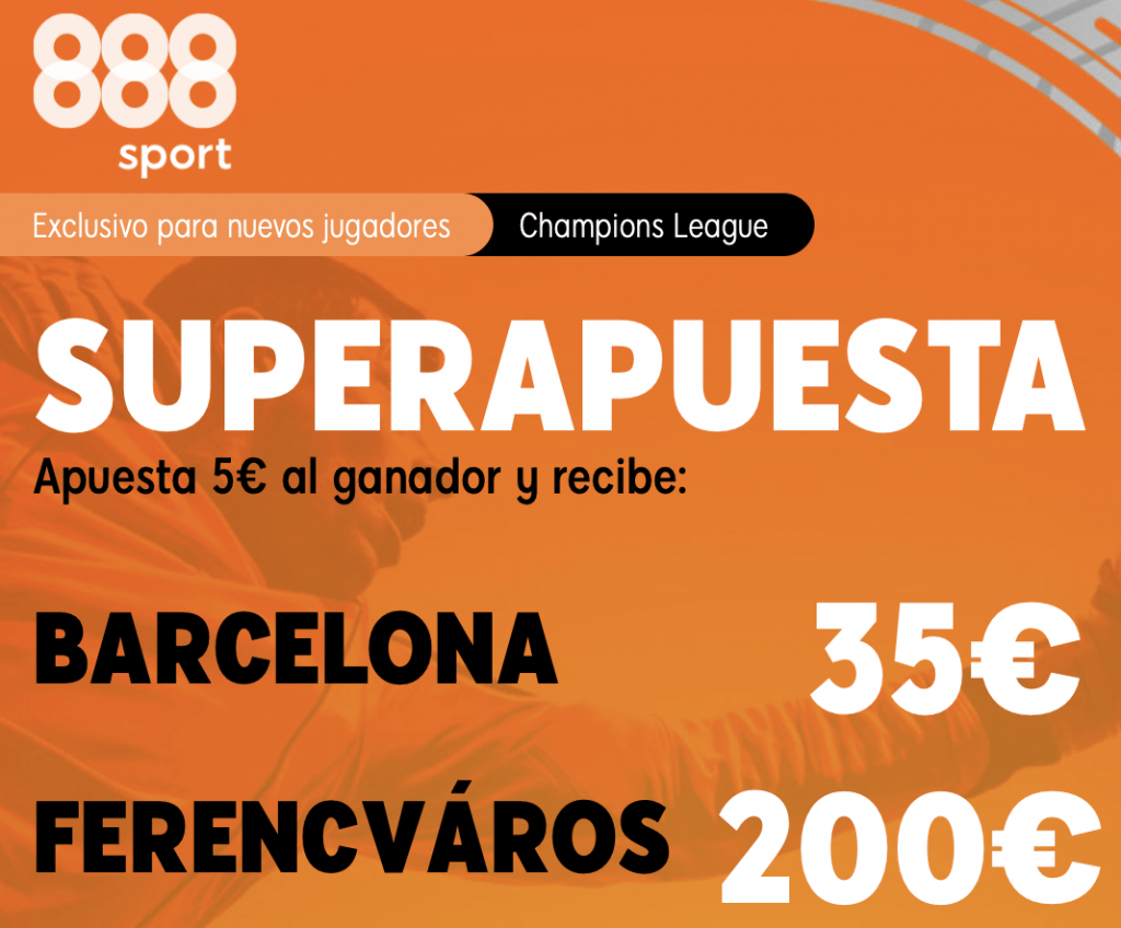 Supercuota 888sport Champions League : Fc Barcelona - Ferencvaros.