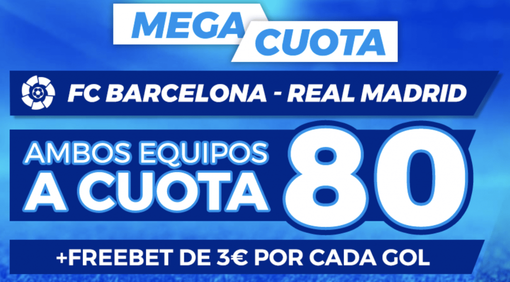 Supercuota Pastón La Liga El Clásico : Fc Barcelona - Real Madrid.