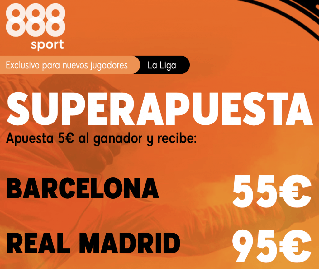 Supercuota 888sport EL Clásico La Liga : Fc Barcelona - Real Madrid